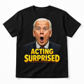 Acting Surprised - Black T-Shirt