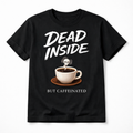 Dead Inside But Caffeinated — Minimalist Coffee Skull Tee