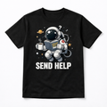 Send Help Astronaut - Black T-Shirt